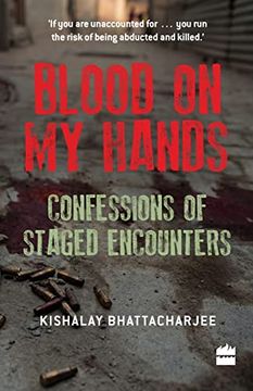 portada Blood on my Hands: Confessions of Staged Encounters (en Inglés)
