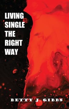 portada Living Single The Right Way (in English)