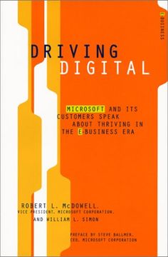 portada Driving Digital: Microsoft and its Customers Speak About Thriving in the E-Business era (in English)