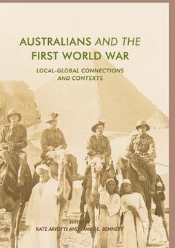 portada Australians and the First World War: Local-Global Connections and Contexts (in English)
