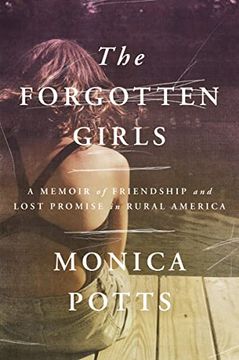 portada The Forgotten Girls: A Memoir of Friendship and Lost Promise in Rural America