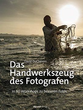 portada Das Handwerkszeug des Fotografen: In 60 Workshops zu Besseren Fotos (en Alemán)