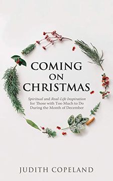 portada Coming on Christmas: Spiritual and Real-Life Inspiration for Those With too Much to do During the Month of December (en Inglés)