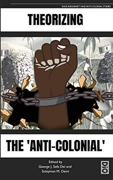 portada Theorizing the 'Anti-Colonial' (en Inglés)
