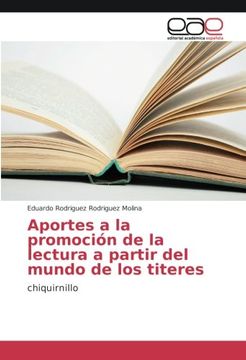 portada Aportes a la promoción de la lectura a partir del mundo de los titeres: chiquirnillo (Spanish Edition)