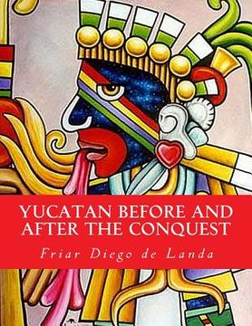 portada Yucatan Before and After the Conquest (en Inglés)