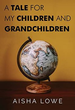 portada A Tale for my Children and Grandchildren 