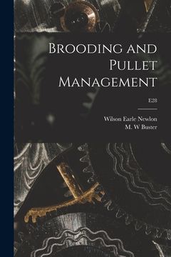 portada Brooding and Pullet Management; E28