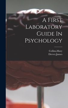 portada A First Laboratory Guide In Psychology (en Inglés)