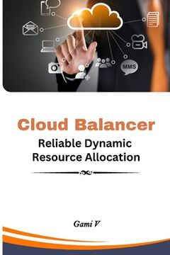 portada Cloud Balancer Reliable Dynamic Resource Allocation (en Inglés)