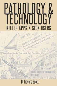 portada Pathology and Technology: Killer Apps and Sick Users (en Inglés)