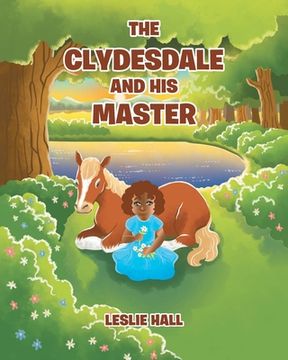 portada The Clydesdale and His Master (en Inglés)