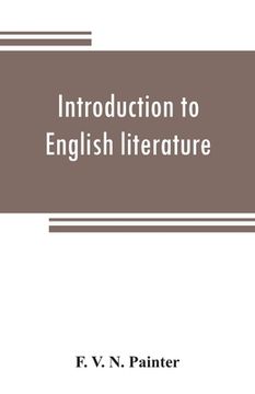portada Introduction to English literature, including a number of classic works. With notes (en Inglés)