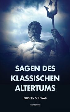 portada Sagen des klassischen Altertums: Vollständige Ausgabe mit Anhang und Fußnoten 