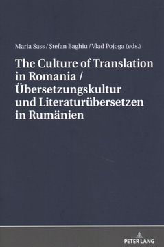 portada The Culture of Translation in Romania / Ubersetzungskultur und Literaturubersetzen in Rumanien -Language: German (en Alemán)