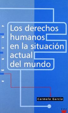portada Los derechos humanos en la situación actual del mundo (Educar) (in Spanish)