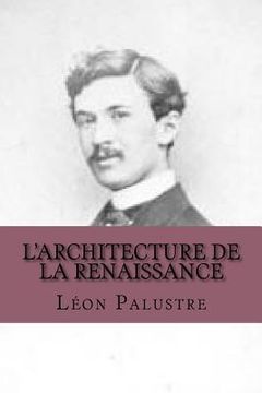portada L'architecture de la Renaissance (en Francés)