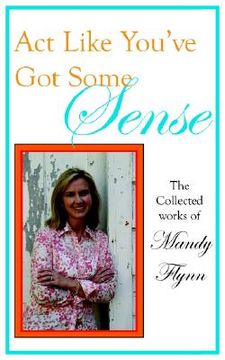 portada act like you've got some sense: the collected works of (in English)