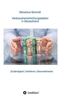 portada Verbraucherschlichtungsstellen in Deutschland: Zuständigkeit | Verfahren | Besonderheiten (in German)