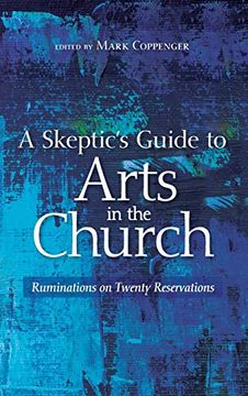 portada A Skeptic's Guide to Arts in the Church (en Inglés)