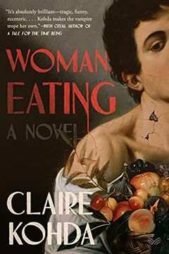 portada Woman, Eating: A Literary Vampire Novel