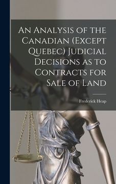 portada An Analysis of the Canadian (except Quebec) Judicial Decisions as to Contracts for Sale of Land