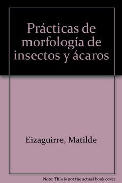 portada Practicas de Morfologia de Insectos y Acaros (2ª Ed. ) (2 Vols)