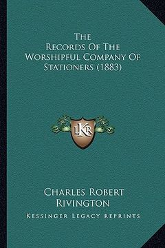 portada the records of the worshipful company of stationers (1883) (in English)