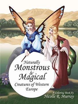 portada Naturally Monstrous and Magical Creatures of Western Europe (en Inglés)
