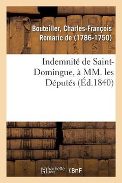 portada Indemnité de Saint-Domingue, À MM. Les Députés (en Francés)