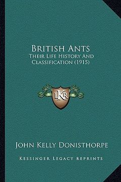 portada british ants: their life history and classification (1915) (en Inglés)