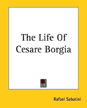 portada the life of cesare borgia (in English)