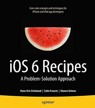 portada Ios 6 Recipes: A Problem-Solution Approach (en Inglés)