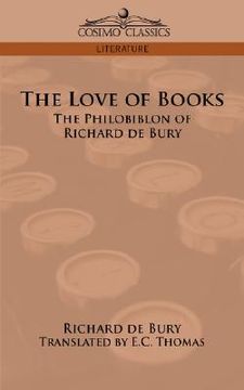 portada the love of books: the philobiblon of richard de bury (in English)