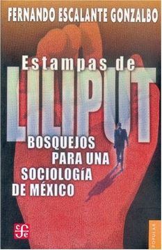 portada Estampas de Liliput. Bosquejos Para una Sociología de México