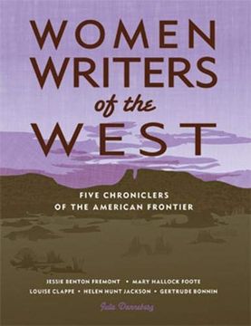 portada Women Writers of the West: Five Chroniclers of the American Frontier (Notable Western Women) (en Inglés)