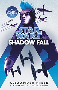 portada Star Wars: Shadow Fall (Star Wars: Alphabet Squadron) (in English)