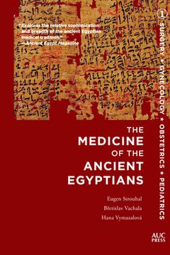 portada Medicine of the Ancient Egyptians: 1: Surgery, Gynecology, Obstetrics, and Pediatrics