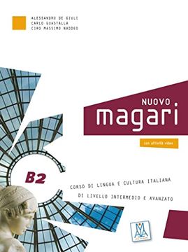 portada Nuovo Magari b2: Corso di Lingua e Cultura Italiana di Livello Intermedio e Avanzato / Kurs- und Arbeitsbuch + Audio-Cd (en Italiano)