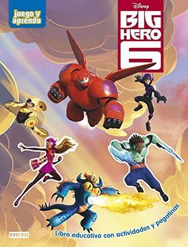 portada Big Hero 6: Libro Educativo Con Actividades Y Pegatinas (juego Y Aprendo) (in Spanish)