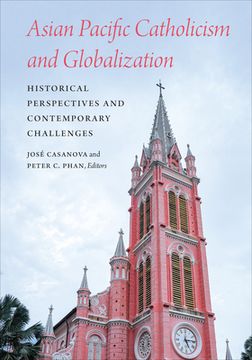 portada Asian Pacific Catholicism and Globalization: Historical Perspectives and Contemporary Challenges (en Inglés)