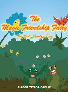 portada The Magic Friendship Fairy Book 2: The Sad, Lonely Frog (en Inglés)