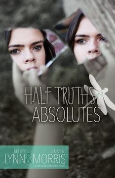 portada Half Truths and Absolutes (en Inglés)