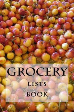 portada Grocery Lists Book: Stay Organized (11 Items or Less) (en Inglés)