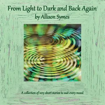 portada From Light to Dark and Back Again (en Inglés)