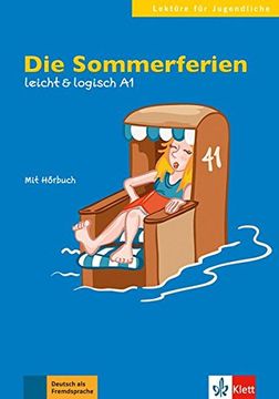 portada Die Sommerferien, Libro + cd: Buch mit Audio-Cd a1 (Lektüre für Jugendliche) (en Alemán)