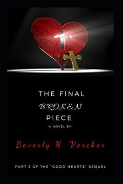 portada The Final Broken Piece, a Novel: Part 3 of the Good Hearts Series 