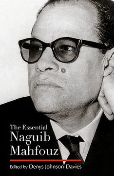 The Essential Naguib Mahfouz: Novels, Short Stories, Autobiography (en Inglés)
