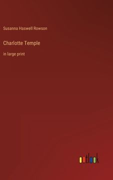 portada Charlotte Temple: in large print (en Inglés)