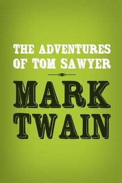 portada The Adventures of Tom Sawyer: Original & Unabridged